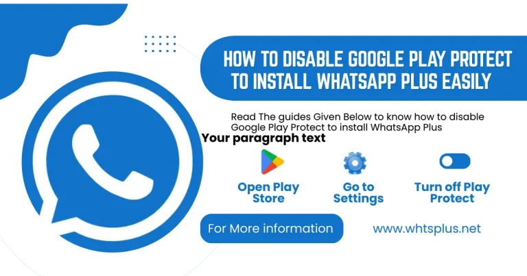 How to Disable Google Play Protect to install WhatsApp Plus