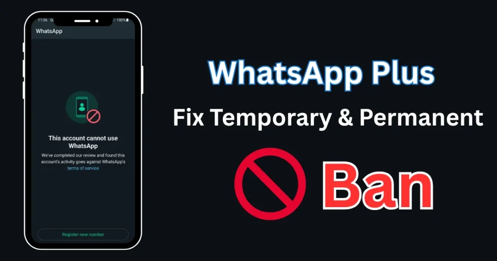 WhatsApp Plus Fix Temporary and permanent ban