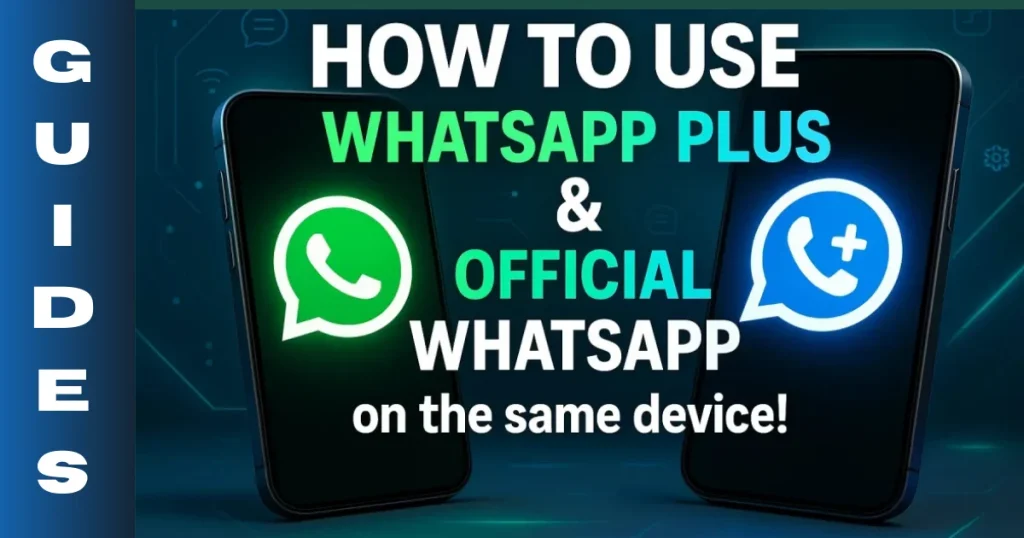 Cómo usar WhatsApp Plus y WhatsApp en el mismo dispositivo