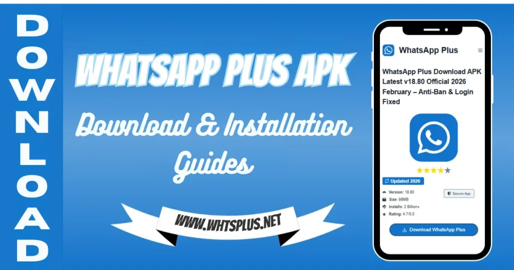 WhatsApp Plus APK Download and installation Guides