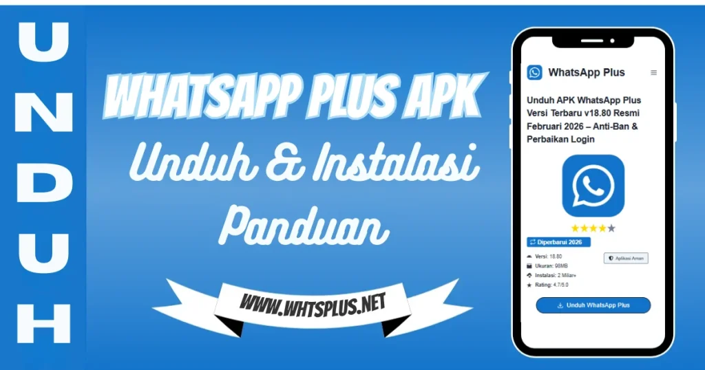 WhatsApp Plus APK Unduh & Instalasi Panduan