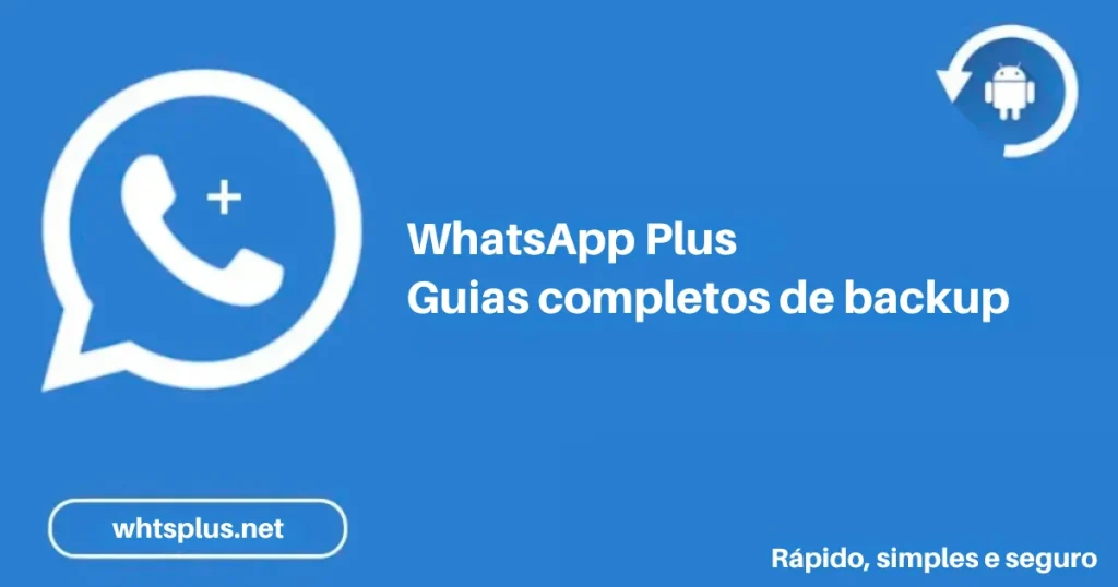 WhatsApp Plus Guias completos de backup